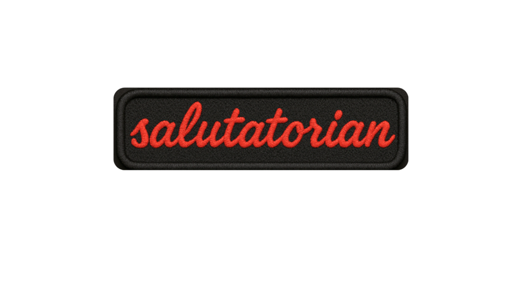 Salutatorian Patch-Custom Patches Maker